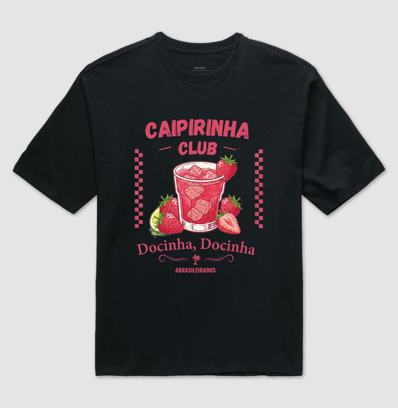 Caipirinha Club Morango - Camiseta Oversized